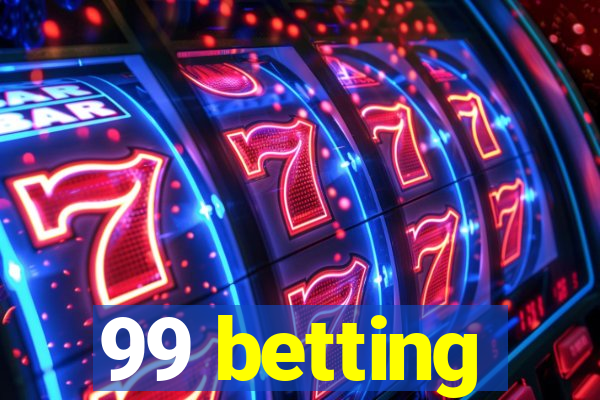 99 betting